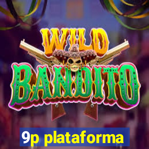 9p plataforma